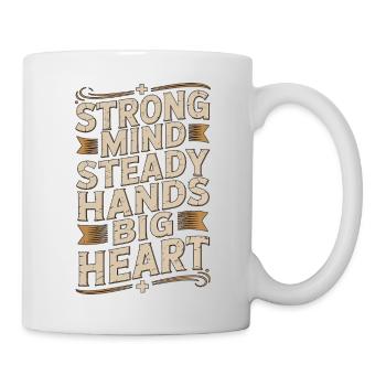 ER Nurse Strong Mind Steady Hands Emergency Nurse - Tasse - Weiß - Rechts
