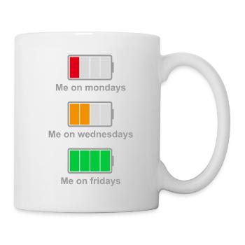 Mein Akku während der Woche - Tasse - Weiß - Rechts