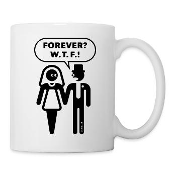 Pour toujours ? C’est quoi ce bordel ! (Enterrement de vie de garçon / Enterrement de vie de garçon / Mariage / 1C) - Mug blanc - blanc - Droite