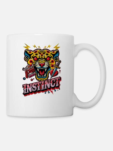 Vertraue deinem Instinkt - Tasse - Weiß