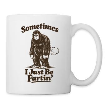 Sometimes I just fart. Men farting bigf - Mug - white - Right