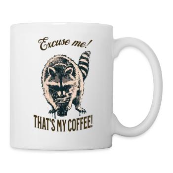 That-Excuse Me! That's My Coffee – Raccoon - Mug - white - Right