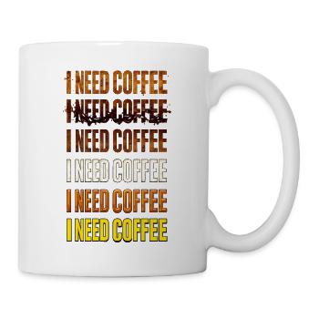 I Need Coffee – Color Gradient Text - Mug - white - Right