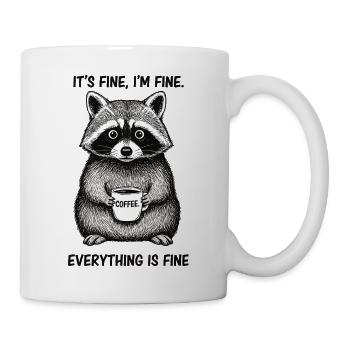 Its Fine In Fine Coffee Raccoon Humor - Mug - white - Right
