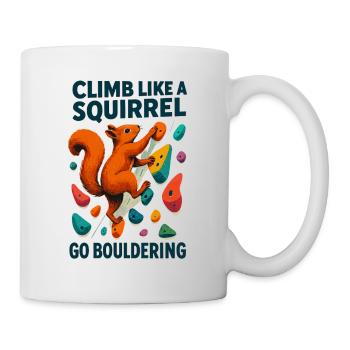 Climb Like a Squirrel – Motivational Design - Mug - white - Right