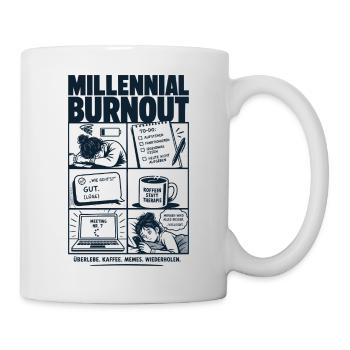 Millennial Burnout Humor Alltag Comic - Tasse - Weiß - Rechts