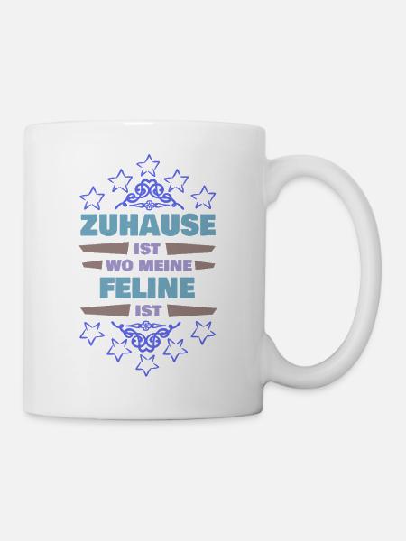 Sprueche Feline - Tasse - Weiß