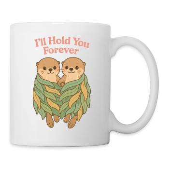 Sweet Otters: I'll Hold You Forever – Couple - Mug - white - Right