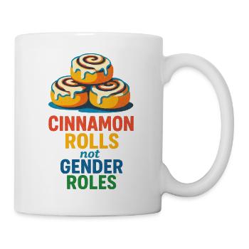 Cinnamon Rolls Not Gender Roles - Mug - white - Right