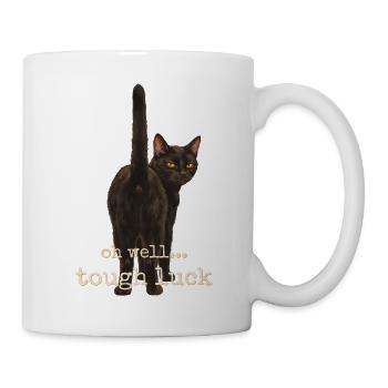 Tant pis, pas de chance, chat - Mug blanc - blanc - Droite