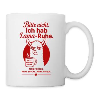 Bitte Nicht Ich Hab Lama Ruhe - Tasse - Weiß - Rechts