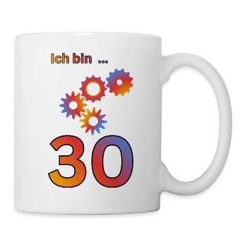 Ich bin 30: Bunte Getriebe-Kunst - Tasse - Weiß - Rechts
