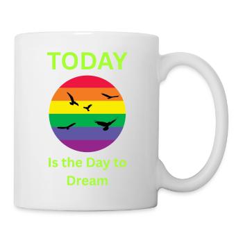 Today Is the Day to Dream Rainbow T-Shirt - Mug - white - Right