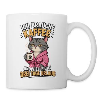 Ich Brauche Kaffee Katze Shirt - Tasse - Weiß - Rechts