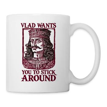 Vlad Wants You to Stay - Tasse - Weiß - Rechts