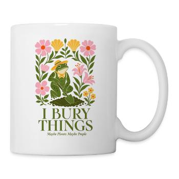 Jardinage urbain J’enterre des choses Peut-être des plantes - Mug blanc - blanc - Droite