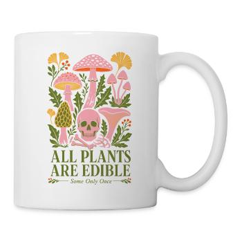 All Plants Are Edible Organic Gardening - Mug - white - Right