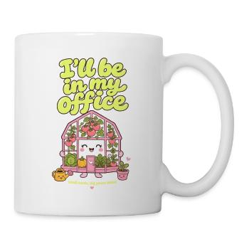 Ill Be In My Office Organic Gardening - Mug - white - Right