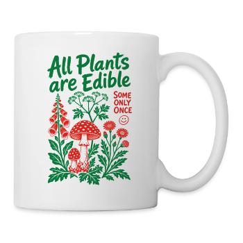 Toutes les plantes sont comestibles pour le jardinage biologique - Mug blanc - blanc - Droite