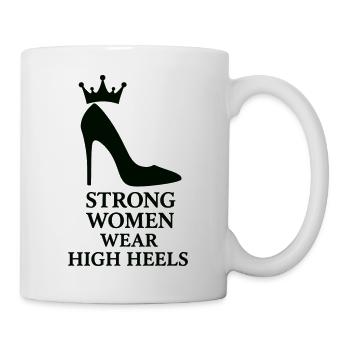 Strong Women Wear High Heels – Queen Silhouette - Tasse - Weiß - Rechts