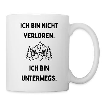 Ich bin nicht verloren. Ich bin unterwegs. Reise.  - Tasse - Weiß - Rechts