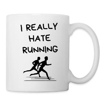 I Really Hate Running – Lustiger Läufer-Spruch - Tasse - Weiß - Rechts