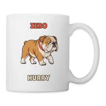 Zero Hurry – Fauler Bulldoggen-Humor - Tasse - Weiß - Rechts