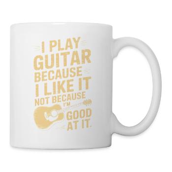 Ich spiele Gitarre, weil ich es mag, lustige Musik - Tasse - Weiß - Rechts