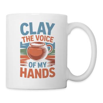 Gifts For Pottery Makers Voice Of My Hands Pottery - Tasse - Weiß - Rechts