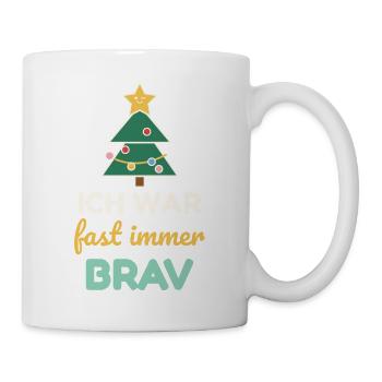Ich war fast immer brav – Weihnachtsshirt Kinder - Tasse - Weiß - Rechts
