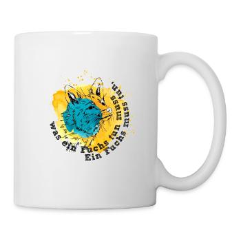 Ein Fuchs muss tun was ein Fuchs tun muss - Tasse - Weiß - Rechts