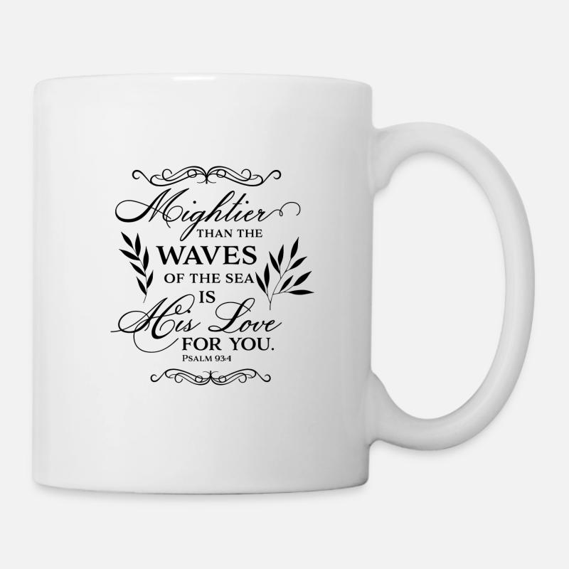Shirt mit Spruch - Psalm 93, Geschenkidee - Tasse - Weiß