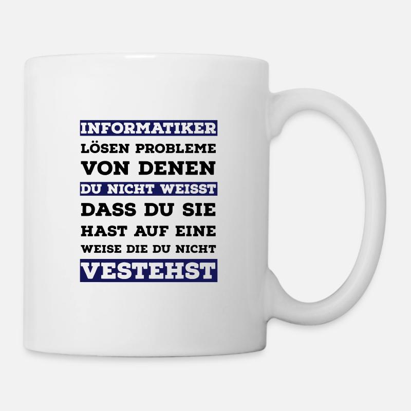 informatiker spruch - Tasse - Weiß