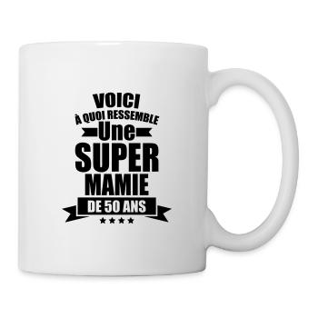 voici a quoi ressemble une super mamie de 50 ans - Mug blanc - blanc - Droite