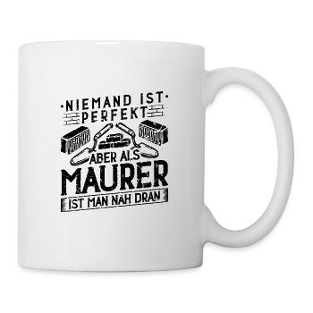 Bauarbeiter Spruch Motiv Maurer - Tasse - Weiß - Rechts