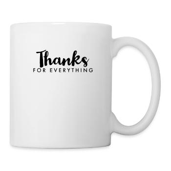 Thanks for everything - Tasse - Weiß - Rechts