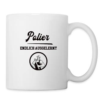 Polier Endlich Ausgelernt Ausbildung Geselle Azubi - Tasse - Weiß - Rechts