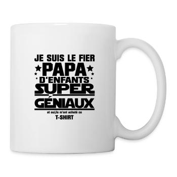JE SUIS LE FIER PAPA d'enfants géniaux - Mug blanc - blanc - Droite