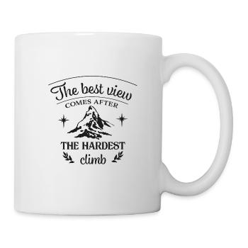 Best View After The Hardest Climb - hiking motto - Mug - white - Right