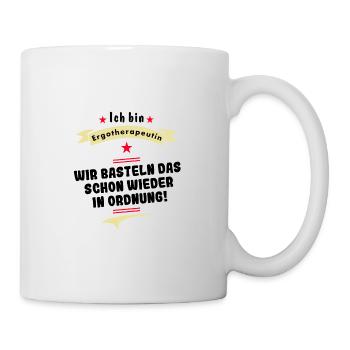 ergotherapeutin wir basteln das in ordnung - Tasse - Weiß - Rechts