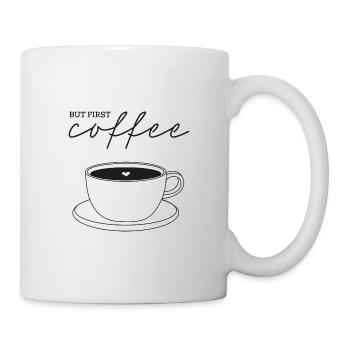 but first coffee - Tasse - Weiß - Rechts