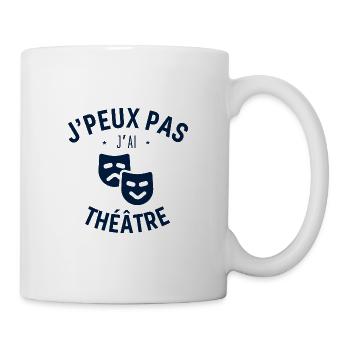 J peux pas j ai Théâtre - Mug blanc - blanc - Droite