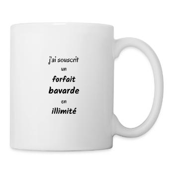 j'ai souscrit un forfait bavarde en illimité ! - Mug blanc - blanc - Droite