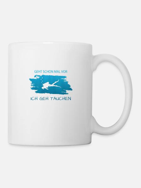 Tauchen Spruch für Taucher lustig - Tasse - Weiß