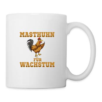 Masthuhn Wachstum Fitness Gym Kraftsport Spruch - Tasse - Weiß - Rechts