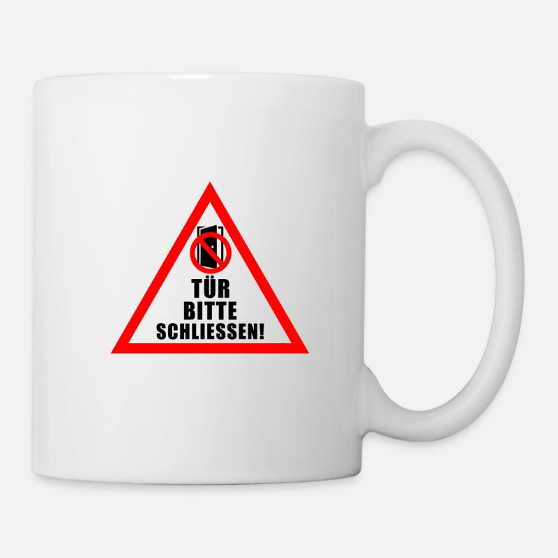 Tuer schliessen bitte | Tür schließen bitte - Tasse - Weiß