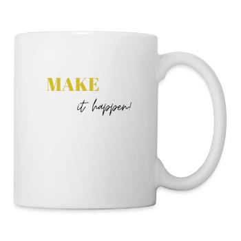 Make it happen - Mug - white - Right