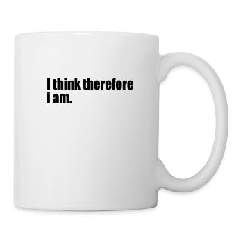 I think therfore i am quote - Mug - white - Right