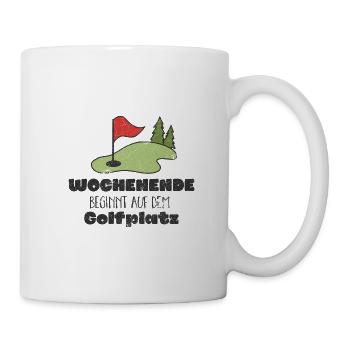 WOCHENENDE GOLFPALTZ GOLF PUTTER LOCH SPRUCH MOTIV - Tasse - Weiß - Rechts