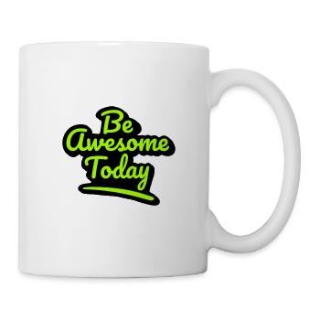 Be Awesome Today! Großartiger Tag Geschenk - Tasse - Weiß - Rechts
